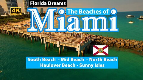 The Beaches of Miami : South-Mid-North Beach, Haulover Beach, & Sunny Isles