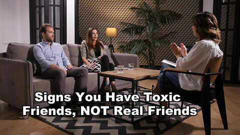 Signs You Have Toxic Friends, NOT Real Friends / Signs You Have Unhealed Trauma