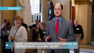 Calif. Congressman Proposes Article Of Impeachment Against Trump