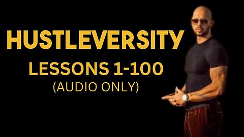 ANDREW TATE'S HUSTLER'S UNIVERSITY (FREE AUDIO ONLY)