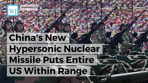 China's New Hypersonic Nuclear Missile Puts Entire US Within Range