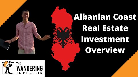 Albanian Coast real estate investment overview