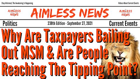 Why Are Taxpayers Bailing Out MSM & Are People Reaching The Tipping Point?
