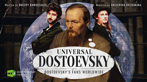 Universal Dostoevsky | RT Documentary