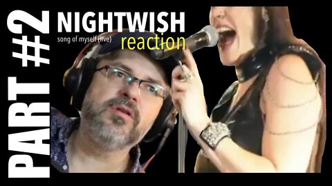 pt2 Chug Chug! Nightwish Reaction | Song of Myself [live]