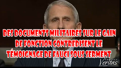 Des documents militaires sur le gain de fonction contredisent le témoignage de Fauci sous serment