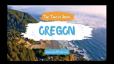 Top Tourist Spots in Oregon – Natural Beauty and More