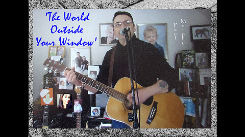 Paul Murphy - 'The World Outside Your Window' . Working session, Take 4