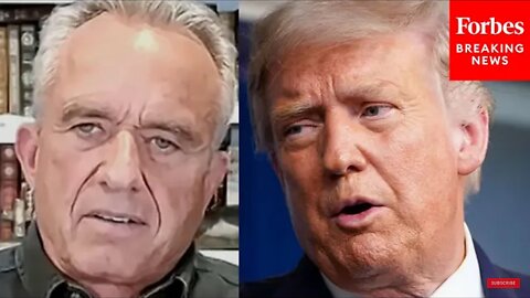 Robert F. Kennedy Jr: This is why I want comment on Trump Indictments