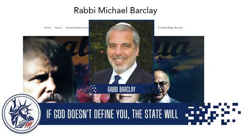 Rabbi Barclay | If God Doesn't Define You, The State Will | Liberty Station Ep 90