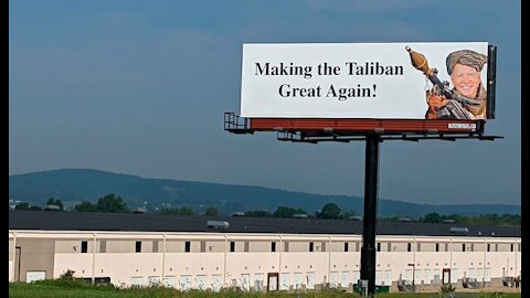 Joe Biden “Making The Taliban Great Again” Billboards