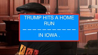 TRUMP HITS A HOME RUN IN IOWA