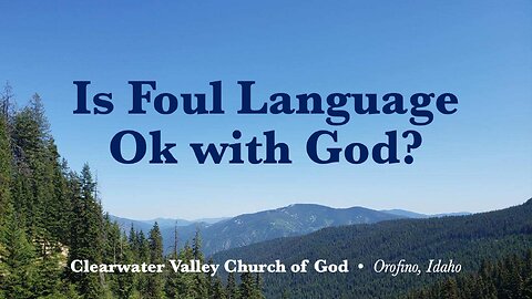 Is Foul Language Ok with God?