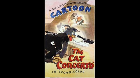 Tom and Jerry - "The Cat Concerto"