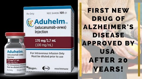 First new drug of Alzheimer's Disease approved by USA after 20 years!