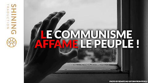 Le communisme affame le peuple !