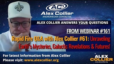 Rapid Fire Q&A with Alex Collier #61: Unraveling Earth's Mysteries, Galactic Revelations & Futures..