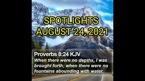 #SPOTLIGHTS | AUGUST 24, 2021 | #2021AUGUST24