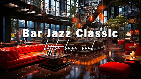 New York Jazz Lounge | Jazz Bar Classics for Study, Work or Chill Mode | Smooth Jazz Music