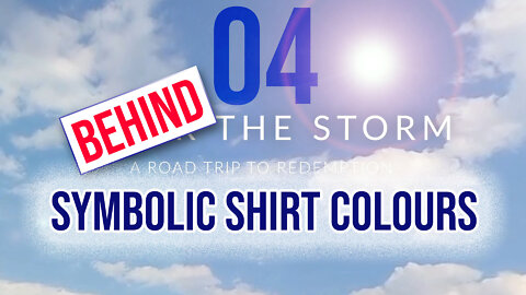 Behind the Storm: EP 04 — Symbolic Shirt Colours