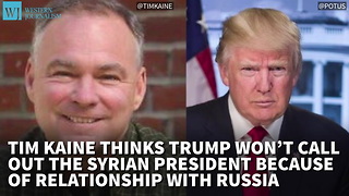 Sen. Tim Kaine: Trump Won’t Call Out Assad Because Of Relationship With Russia