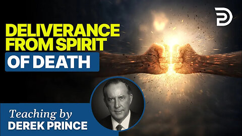 Deliverance from Spirit of Death