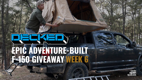 ENTER THE DECKED F-150 GIVEAWAY | WEEK 6 | ROOF TOP TENT