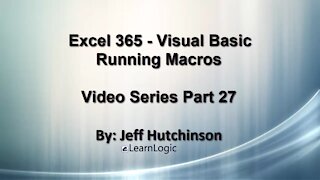 Excel 365 Visual Basic Part 27 – Running Macros