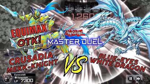 EQUIMAX OTK VS BLUE-EYES WHITE DRAGON! | MASTER DUEL ▽ GAMEPLAY! | YU-GI-OH! MASTER DUEL CLIPS!