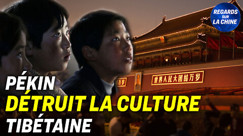 Le démantèlement de la culture tibétaine par Pékin ; Tiananmen : la censure continue