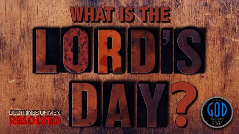 What is the Lord's Day? Doctrines of Men Resolved. What Does the Pope Say?
