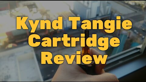 Kynd Tangie Cartridge Review: Taste is Meh, Good Strength
