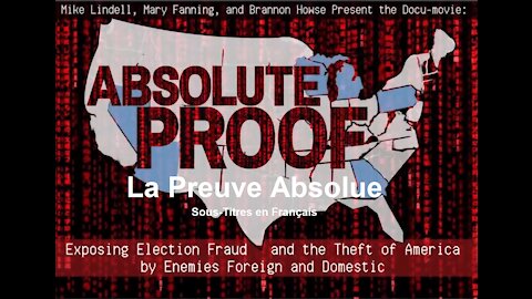 Mike Lindell - Absolute Proof (French Subtitles)
