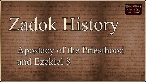 Zadok History from Ezekiel 8