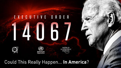 Executive Order 14067 | Could This Really Happen In America?