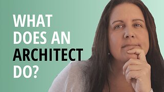 What Does An Architect Do Exactly?