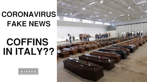 CORONAVIRUS FAKE NEWS - Coffins in Italy?!