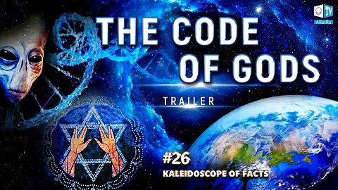 The Code of Gods. Extraterrestrial Civilizations and Their Impact on Our History | Trailer | KF 26