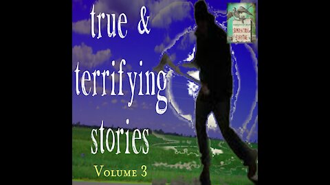 True and Terrifying Stories | Volume 3 | Supernatural StoryTime E141
