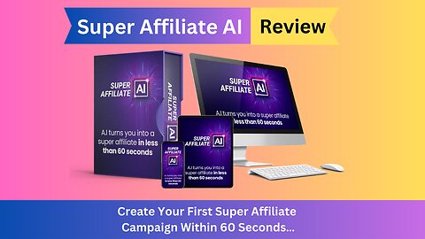 Super Affiliate AI Review-Revolutionize Your Affiliate Game with Super Affiliate A.I.