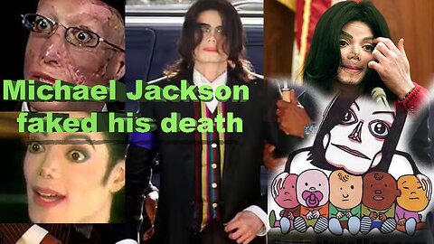 Did Michael Jackson fake his death?