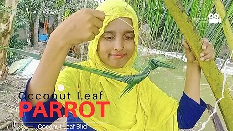 নারিকেলের পাতা দিয়ে টিয়া পাখি বানানো || How to Make Bird from Coconut Leaf || Coconut Leaf Parrot