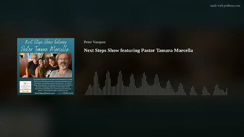 Next Steps Show featuring Pastor Tamara Marcella