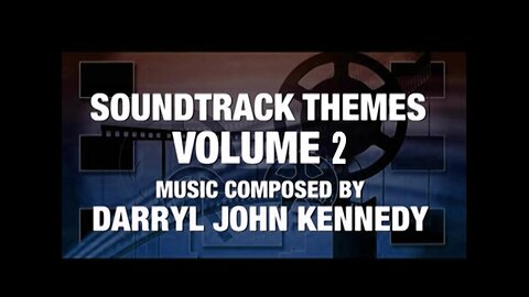Darryl John Kennedy - Soundtrack Themes V2