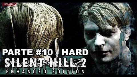 Silent Hill 2: Enhanced Edition - [Parte 10] - Dificuldade HARD - Dublado e Legendado PT-BR