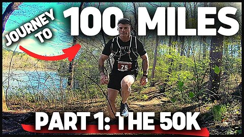 My Journey to a 100 Mile Ultra Run | Part 1: The 50k