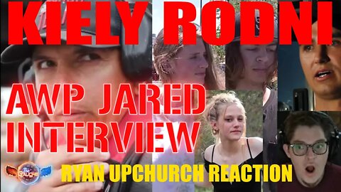 JARED FROM AWP INTERVIEW | KIELY RODNI CASE UPDATES! | UPCHURCH OFFERED A PASS ON DONATION BY JARED