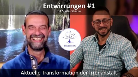 Entwirrungen #1 - Aktuelle Transformation der Irrenanstalt - blaupause.tv