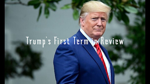 Trump's First Term in Review