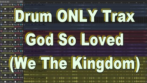 Drum ONLY Trax - God So Loved (We The Kingdom)